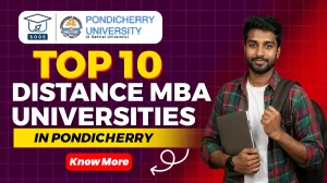 Top 10 Distance MBA Universities in Pondicherry 2026 | Fees & Admission